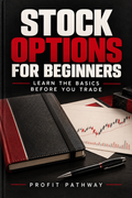 Stock Options for Beginners: Learn the Basics Before You Trade